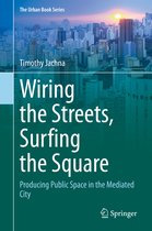 Wiring the Streets Surfing the Square