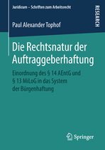 Juridicum - Schriften zum Arbeitsrecht- Die Rechtsnatur der Auftraggeberhaftung