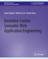 Synthesis Lectures on Data, Semantics, and Knowledge- Incentive-Centric Semantic Web Application Engineering