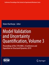 Model Validation and Uncertainty Quantification Volume 3