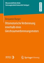 Wissenschaftliche Reihe Fahrzeugtechnik Universität Stuttgart- Ottomotorische Verbrennung innerhalb eines Gleichraumverbrennungsmotors