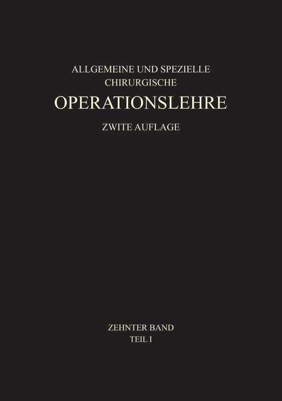Allgemeine und spezielle chirurgische OperationslehreTeil 1- ... - cover