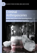 Criminal Anthroposcenes