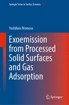 Springer Series in Surface Sciences- Exoemission from Processed Solid Surfaces and Gas Adsorption
