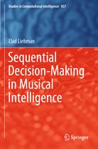 Sequential Decision Making in Musical Intelligence