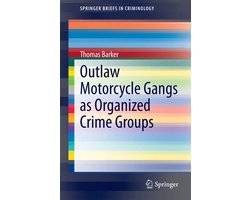 Outlaw Motorcycle Gangs as Organized Crime Groups