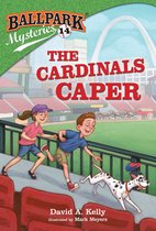 Ballpark Mysteries- Ballpark Mysteries #14: The Cardinals Caper