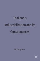Studies in the Economies of East and South-East Asia- Thailand’s Industrialization and its Consequences
