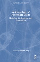 Anthropology of Now- Anthropology of Ascendant China