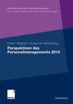 Unternehmerisches Personalmanagement- Perspektiven des Personalmanagements 2015