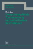 Computergesta1/4tzte Tourenplanung Mit Zeitkritischen Restriktionen