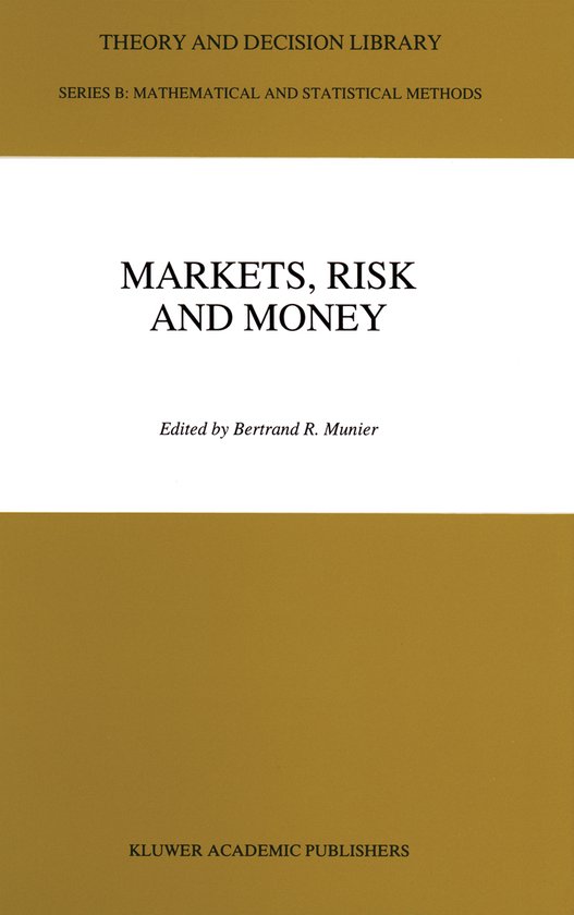 Theory and Decision Library B26- Markets, Risk and Money - cover