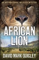 African Series 3 - African Lion: An International Wildlife Mystery
