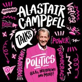 Alastair Campbell Talks Politics: An unmissable, new, illustrated non-fiction book about politics and government for young people for 2024 (Talks)