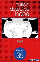 CUTICLE DETECTIVE INABA CHAPTER SERIALS 35 - Cuticle Detective Inaba #035