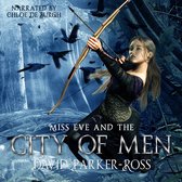 Miss Eve and the City of Men