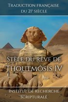 Souvenirs du Nouvel Empire 6 - Stèle du rêve de Thoutmôsis IV