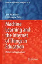 Studies in Computational Intelligence 1115 - Machine Learning and the Internet of Things in Education