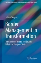 Advanced Sciences and Technologies for Security Applications- Border Management in Transformation