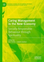 Palgrave Studies in Sustainable Business In Association with Future Earth - Caring Management in the New Economy