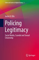 Crime and Justice in Digital Society 2 - Policing Legitimacy