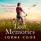 The Lost Memories: The most heartwarming and gripping wartime historical fiction romance novel of 2024, perfect for fans of Kate Quinn and Lucinda Riley