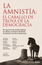 Deusto - La amnistía: el caballo de Troya de la democracia