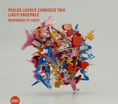 Miklos Lukacs Cimbiosis Trio & Ligeti Ensemble - Responses To Ligeti (CD)