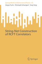 SpringerBriefs in Mathematical Physics- String-Net Construction of RCFT Correlators