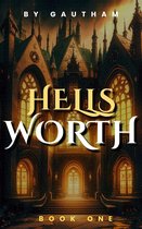 HellsWorth 1 - HellsWorth: Book One