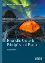 Rhetoric, Politics and Society - Heuristic Rhetoric
