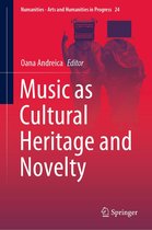 Numanities - Arts and Humanities in Progress 24 - Music as Cultural Heritage and Novelty