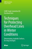 CIGRE Green Books - Techniques for Protecting Overhead Lines in Winter Conditions