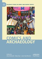 Palgrave Studies in Comics and Graphic Novels - Comics and Archaeology
