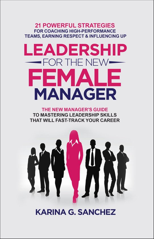 Leadership For The New Female Manager