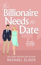 To Love a Billionaire 2 - The Billionaire Needs a Date
