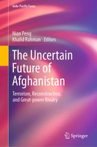 Indo-Pacific Focus-The Uncertain Future of Afghanistan