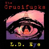 Crucifucks - The L.D. Eye (CD)