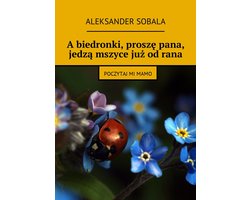 A biedronki, proszę pana, jedzą mszyce już od rana