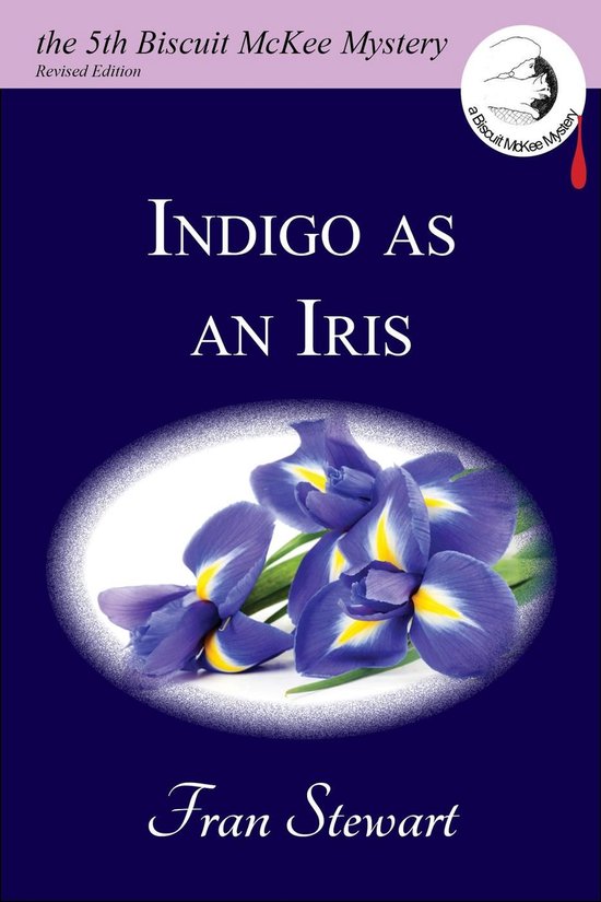 Biscuit McKee Mysteries 5 - Indigo as an Iris - cover