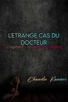 L'étrange cas du docteur (French) 7 - Chapitre 7 - Incident à la fenêtre