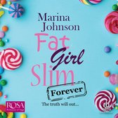 Fat Girl Slim Forever