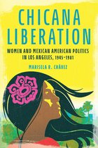 Women, Gender, and Sexuality in American History - Chicana Liberation
