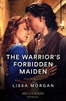 The Warriors of Wales 2 - The Warrior's Forbidden Maiden (The Warriors of Wales, Book 2) (Mills & Boon Historical)