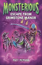 Monsterious- Escape from Grimstone Manor (Monsterious, Book 1)
