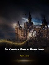 The Complete Works of Henry James