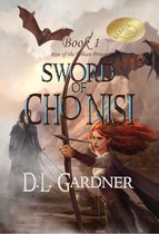 Sword of Cho Nisi 1 - Sword of Cho Nisi book 1