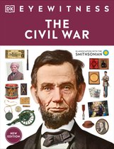 DK Eyewitness- Eyewitness The Civil War