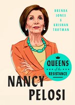 Queens Of The Resistance Nancy Pelosi