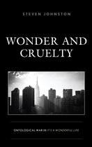 Politics, Literature, & Film- Wonder and Cruelty